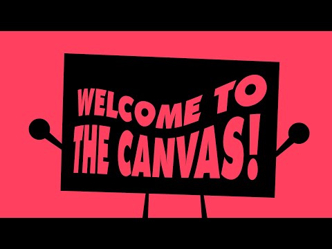 Into the Canvas - Episode 1: Welcome to the Canvas!