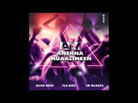 tls boy - (ANEHNA MUAALIMEEN) -slick Nick X Ck Blasta Biniz