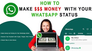 How To Make Money with WhatsApp Status | Post on Your WhatsApp Status and Get Paid