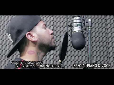 Giampiero Macaluso - Na Notte Si e Na Notte No (Piano e Voce)