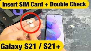 Galaxy S21 / S21+ : How to Insert SIM Card & Double Check Mobile Settings