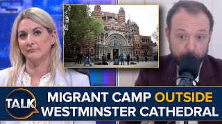 “Men Peeing On The Floor” | Alex Phillips RAGES About Asylum Seekers Setting Up Camp In Westminster