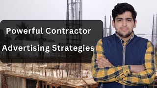 Powerful Contractor Advertising Strategies | Construction Advertising Tips for Builders & Companies