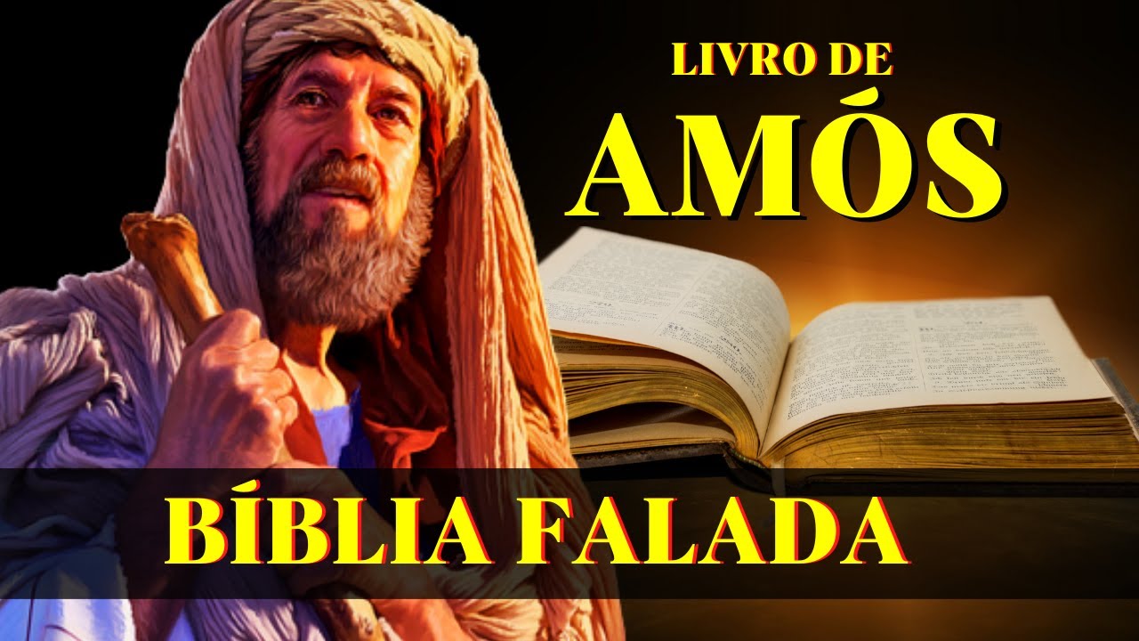 Livro do profeta Amós completo bíblia falada