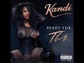 Kandi - Ready For This (Official Video)
