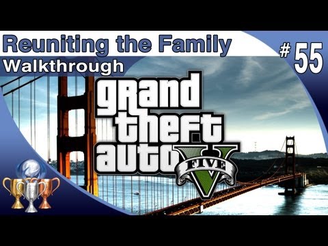 GTA 5 - Walkthrough Part 55 - Reuniting the Family - Michael (Grand Theft Auto V)