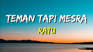 Download lagu Ratu - Teman Tapi Mesra (Lirik) mp3 Download lagu Ratu - Teman Tapi Mesra (Lirik) mp3