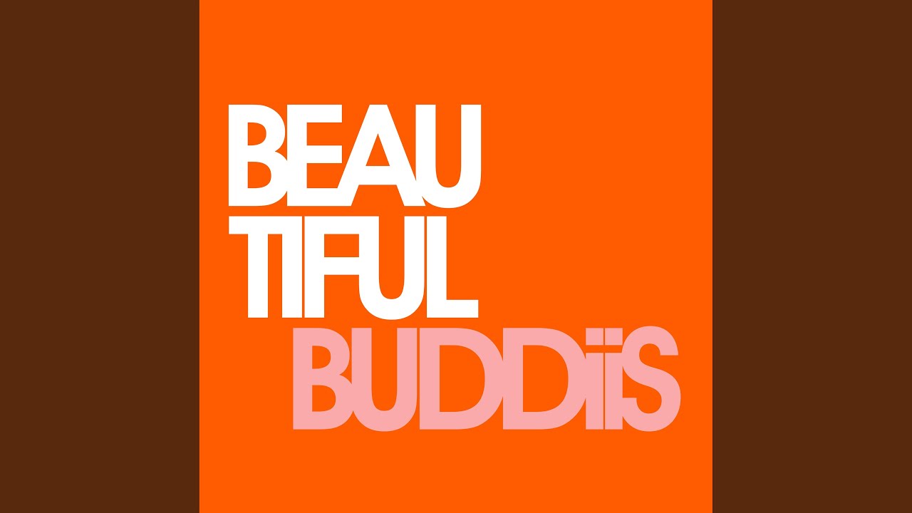 Beautiful / BUDDiiS