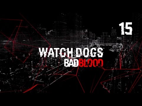 Watch Dogs DLC "Bad Blood" - Прохождение pt15