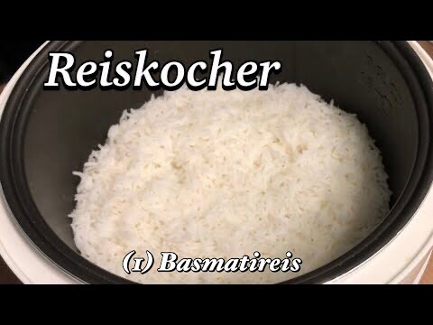 [Reiskocher Anleitung] Basmatireis mit dem Reiskocher kochen