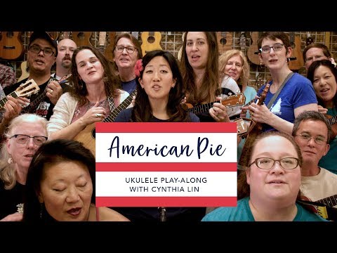 American Pie // Cynthia Lin Ukulele Play-Along (chords + lyrics)