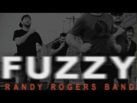 Randy Rogers Band- Fuzzy (Lyrics)
