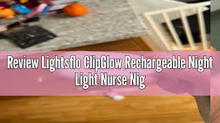Review Lightsflo ClipGlow Rechargeable Night Light Nurse Nightshift Hands Free Lightweight Emergency