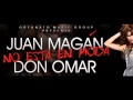 Don Omar ft Juan Magan - Ella No Sigue Modas ...