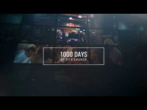 1000 Days of City Church