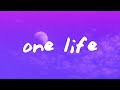 James Bay - One Life (Lyrics)