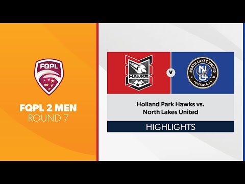FQPL 2 Men R7 - Holland Park Hawks vs. North Lakes United Highlights