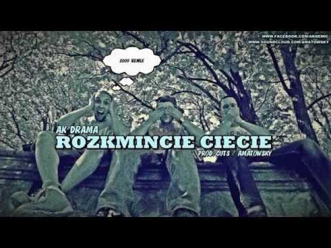 AK Drama : Rozkmincie Ciecie  ( Remix '' Rap Wirus '' Album Demo )