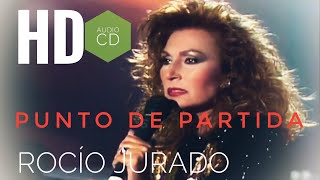 Rocío Jurado Punto de Partida (audio cd original - HD)