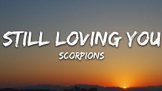 Download lagu Scorpions - Still Loving You (Lyrics) mp3