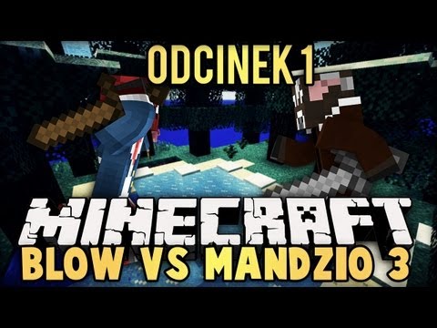 BLOW VS MANDZIO 3 - TRZECI SEZON! POWRACAMY! - odc. 1 (SkyIslands)