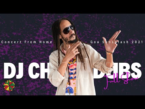 DJ Chiqui Dubs | Concert from Home | Goa Sunsplash 2021 (Digital Edition)