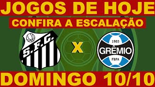 PROVVEL ESCALAO DE SANTOS E GRMIO HOJE 10/10/2021