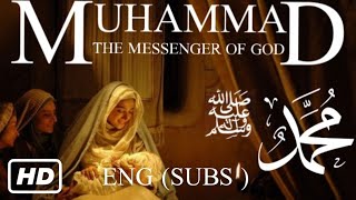 MUHAMMAD THE MESSENGER OF GOD 2015  (SAW) ﷺ FULL