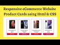 Responsive eCommerce Website Product Cards using Html & CSS | Responsive Product Cards Design