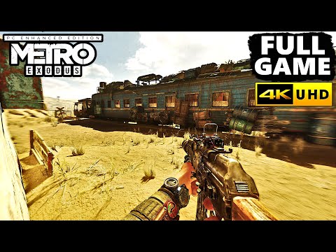 Metro Exodus Enhanced Edition Gameplay Walkthrough FULL GAME - PC 4K 60FPS No Commentary