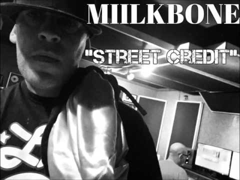Miilkbone - "Street Credit" [Prod By. Enrichment]
