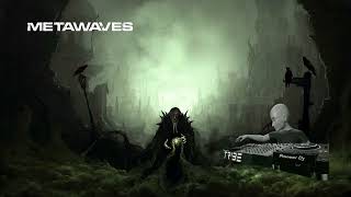 Metawaves DJ set
