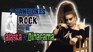 7 Canciones ROCK de ALASKA Y DINARAMA