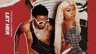 PnB Meen ft. Asian Doll - Let Her