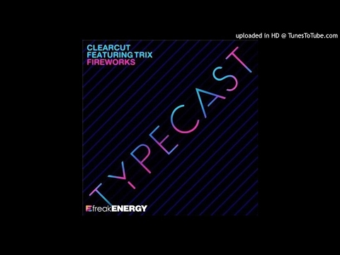 Clearcut - Fireworks (Joachim Garraud Vocal Remix)