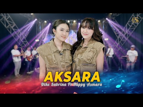 DIKE SABRINA Feat. HAPPY ASMARA - AKSARA ( Official Live Music Video ) | DS MUSIC