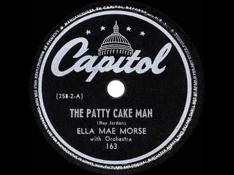 1944 HITS ARCHIVE: The Patty Cake Man - Ella Mae Morse