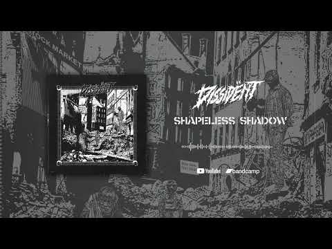 DISSIDENT - SHAPELESS SHADOW [2022 Blackened D-beat Punk]