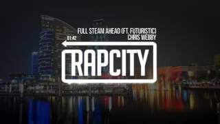 Chris Webby - Full Steam Ahead feat. Futuristic (Prod. C-Lance)