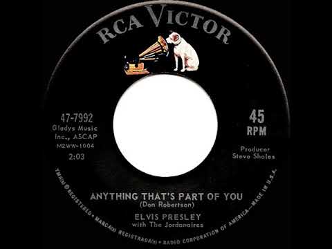 1962 HITS ARCHIVE: Anything That’s Part Of You - Elvis Presley