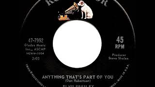 1962 HITS ARCHIVE: Anything That’s Part Of You - Elvis Presley