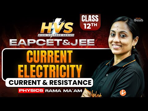 Current Electricity Class 12 | Current & Resistance | High Weightage Series | JEE / EAPCET 2026