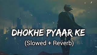 Download lagu Dhoke Pyaar Ke - B Praak |[Slowed Revarb Khushalii Kumar, Ehan Bhat, Vardhan Puri | Rochak Kohli mp3 Download lagu Dhoke Pyaar Ke - B Praak |[Slowed Revarb Khushalii Kumar, Ehan Bhat, Vardhan Puri | Rochak Kohli mp3
