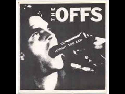 OFFS - Johnny Too Bad