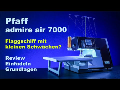 Pfaff admire air 7000 - Review Erklärung Test