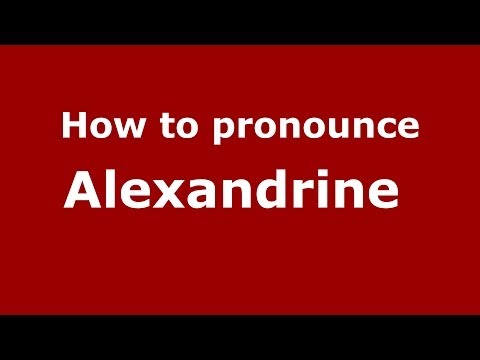 How to pronounce Alexandrine  (French/France) - PronounceNames.com