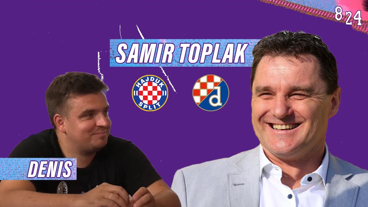 OSMICA #2- Samir Toplak / NAJAVA DERBIJA :"Hajduk mora krenuti furiozno, Dinamo se diže"