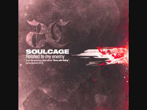 SOULCAGE - Related to my enemy