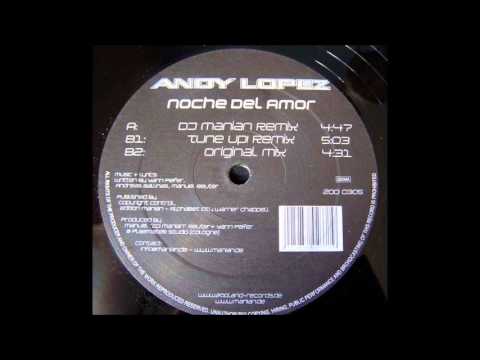 Andy Lopez - Noche Del Amor (Original Mix) [2005]