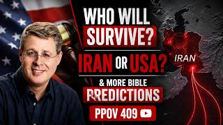 Who Will Survive? Iran or USA - and more Bible Predictions. PPOV 409. 5-22-26 MQDEFAULT Thumbnail